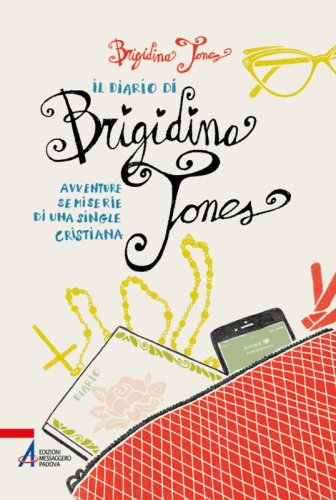 Il diario di Brigidina Jones - Avventure semiserie di una single cristiana