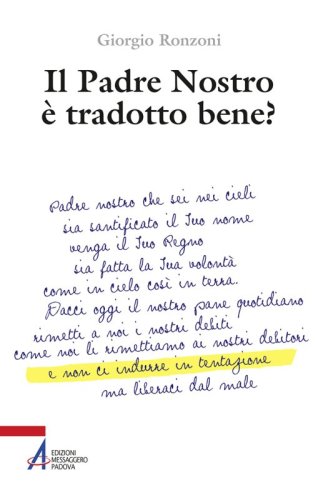 Il Padre Nostro è tradotto bene?