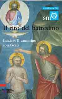Il rito del battesimo - Iniziare il cammino con Gesù