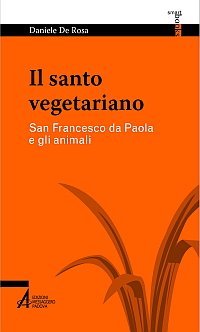 Il santo vegetariano - San Francesco da Paola e gli animali