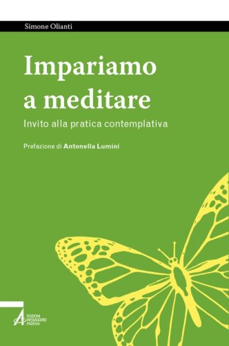 Impariamo a meditare - Invito alla pratica contemplativa