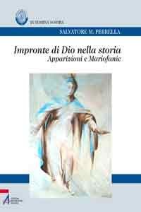 Impronte di Dio nella storia - Apparizioni e Mariofanie