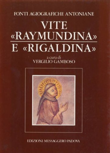 IV. Vite «Raymundina» e «Rigaldina»