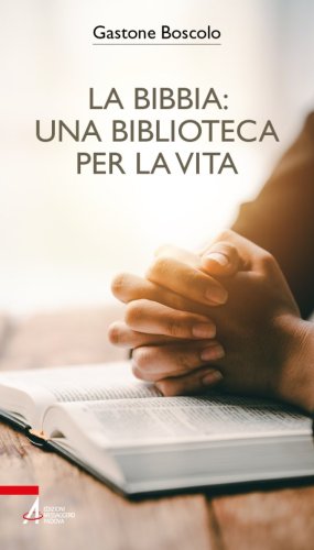 La Bibbia: una biblioteca per la vita