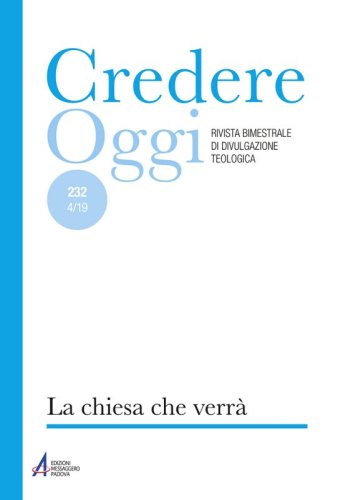 La chiesa che verrà - CredOg XXXIX (4/2019) n. 232