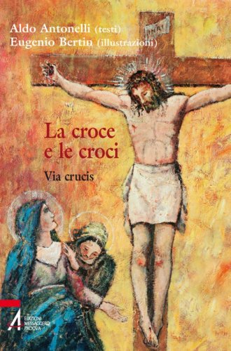 La croce e le croci - Via crucis