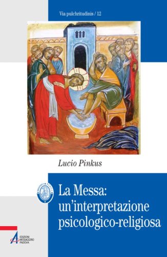 La Messa: un'interpretazione psicologico-religiosa