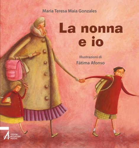 La nonna e io - Illustrazioni di Fátima Afonso