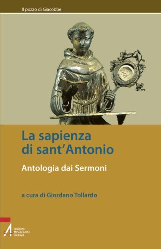 La sapienza di sant'Antonio - Antologia dai Sermoni