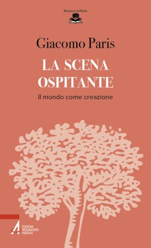 La scena ospitante - Il mondo come creazione