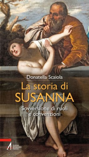 La storia di Susanna - Sovversione di ruoli e convenzioni