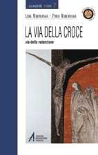 La via della Croce - via della redenzione