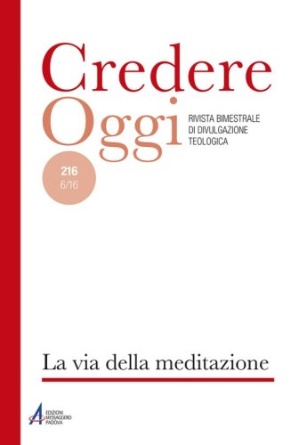 La via della meditazione - CredOg XXXVI (6/2016) n. 216