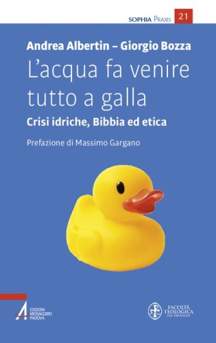 L’acqua fa venire tutto a galla - Crisi idriche, Bibbia e morale