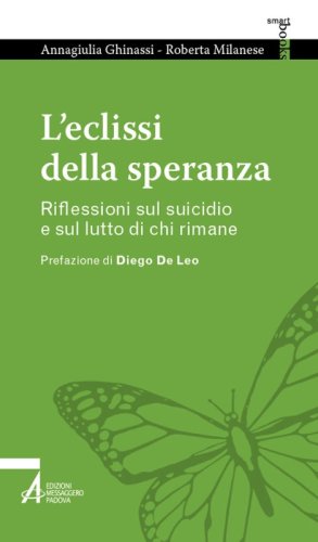 L'eclissi della speranza - Riflessioni sul suicidio e sul lutto di chi rimane
