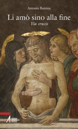 Li amò sino alla fine - Via crucis