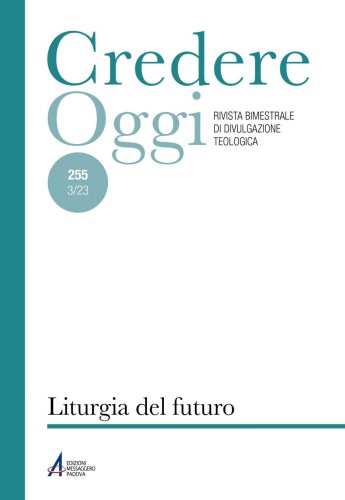 Liturgia del futuro - CredOg XLIII (3/2023) n. 255
