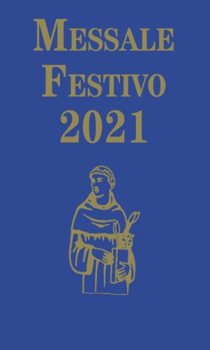 Messale Festivo 2021 - Edizione per la famiglia antoniana
