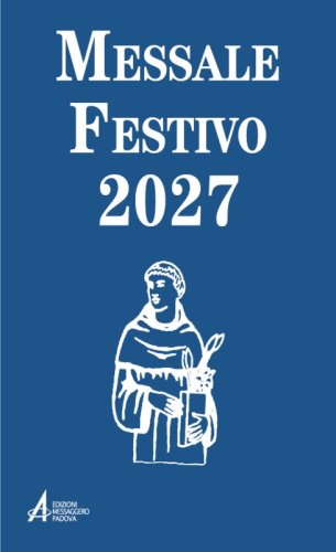Messale Festivo 2027 - Edizione per la famiglia antoniana