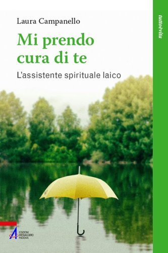 Mi prendo cura di te - L'assistente spirituale laico