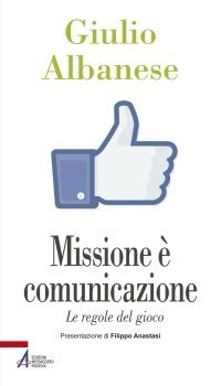 Missione è comunicazione - Le regole del gioco