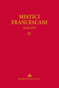 Mistici francescani IV. - Mistici francescani spagnoli