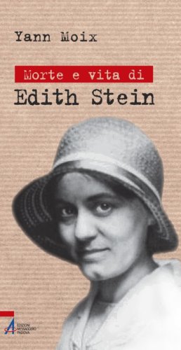 Morte e vita di Edith Stein