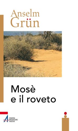 Mosè e il roveto - Immagini bibliche di trasformazione