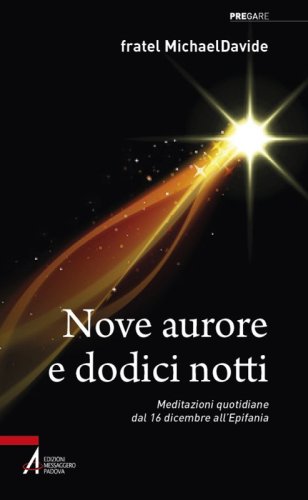 Nove aurore e dodici notti - Meditazioni quotidiane dal 16 dicembre all'Epifania