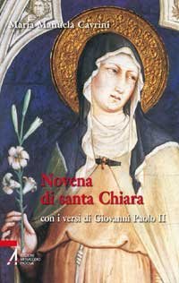 Novena di santa Chiara - con i versi di Giovanni Paolo II