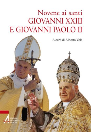 Novene ai santi Giovanni XXIII e Giovanni Paolo II