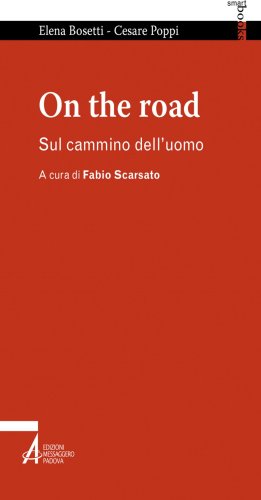 On the road. Sul cammino dell'uomo