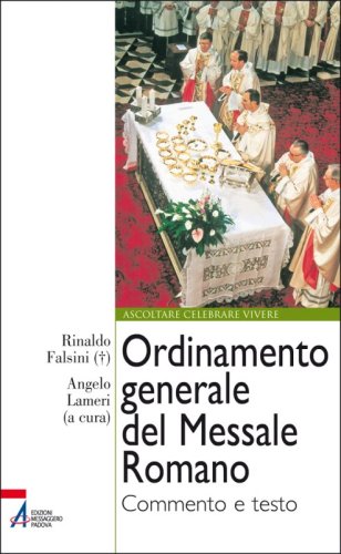 Ordinamento generale del Messale Romano - Commento e testo