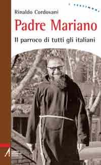 Padre Mariano - Il parroco di tutti gli italiani