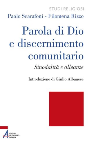 Parola di Dio e discernimento comunitario - Sinodalità e alleanze