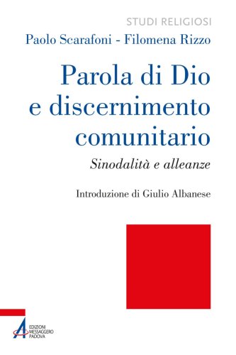 Parola di Dio e discernimento comunitario - Sinodalità e alleanze