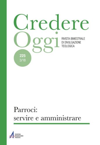 Parroci: servire e amministrare - CredOg XXXVIII (3/2018) n. 225