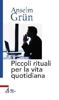 Piccoli rituali per la vita quotidiana