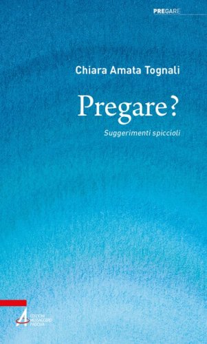 Pregare? - Suggerimenti spiccioli