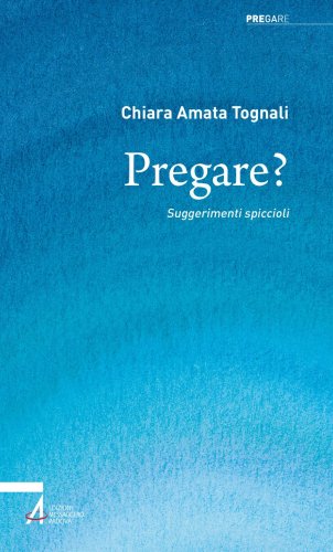 Pregare? - Suggerimenti spiccioli