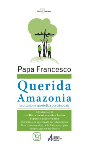 Querida Amazonia - Esortazione apostolica post-sinodale