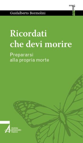 Ricordati che devi morire! - Prepararsi alla propria morte