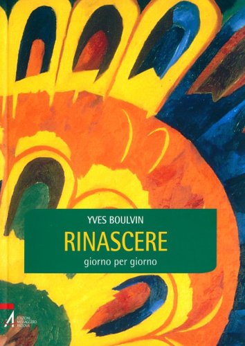 Rinascere - giorno per giorno