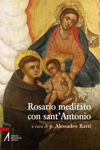 Rosario meditato con Sant'Antonio