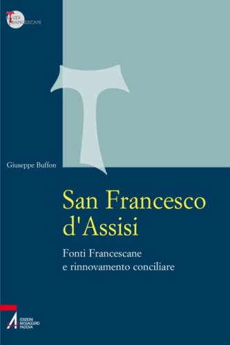 San Francesco d'Assisi - Fonti Francescane e rinnovamento conciliare