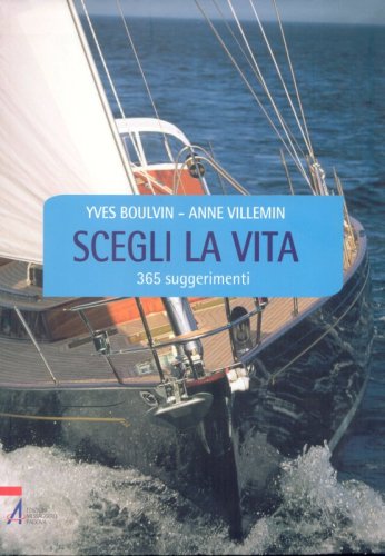 Scegli la vita - 365 suggerimenti