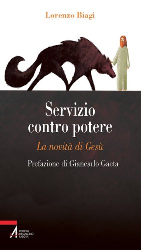 Servizio contro potere - La novità di Gesù