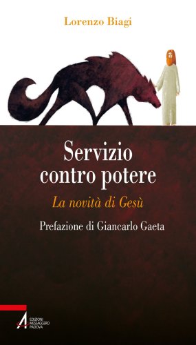 Servizio contro potere - La novità di Gesù