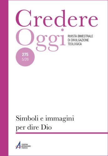 Simboli e immagini per dire Dio - CredOg XLVI (5/2026) n. 275
