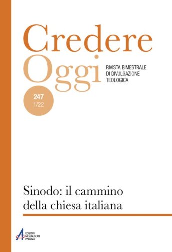 Sinodo: il cammino della chiesa italiana - CredOg XLII (1/2022) n. 247